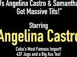BBWs Angelina Castro Samantha 38G got Massive Tits