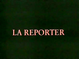 Joy Karin, Sandrine van Herpe, Eva Robin, Magdalena Lynn, Laura Valérie – La Reporter (1996)