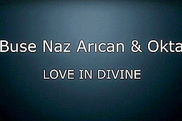 Turkish Shemale Buse Naz ARICAN & Oktay – Love in Divine